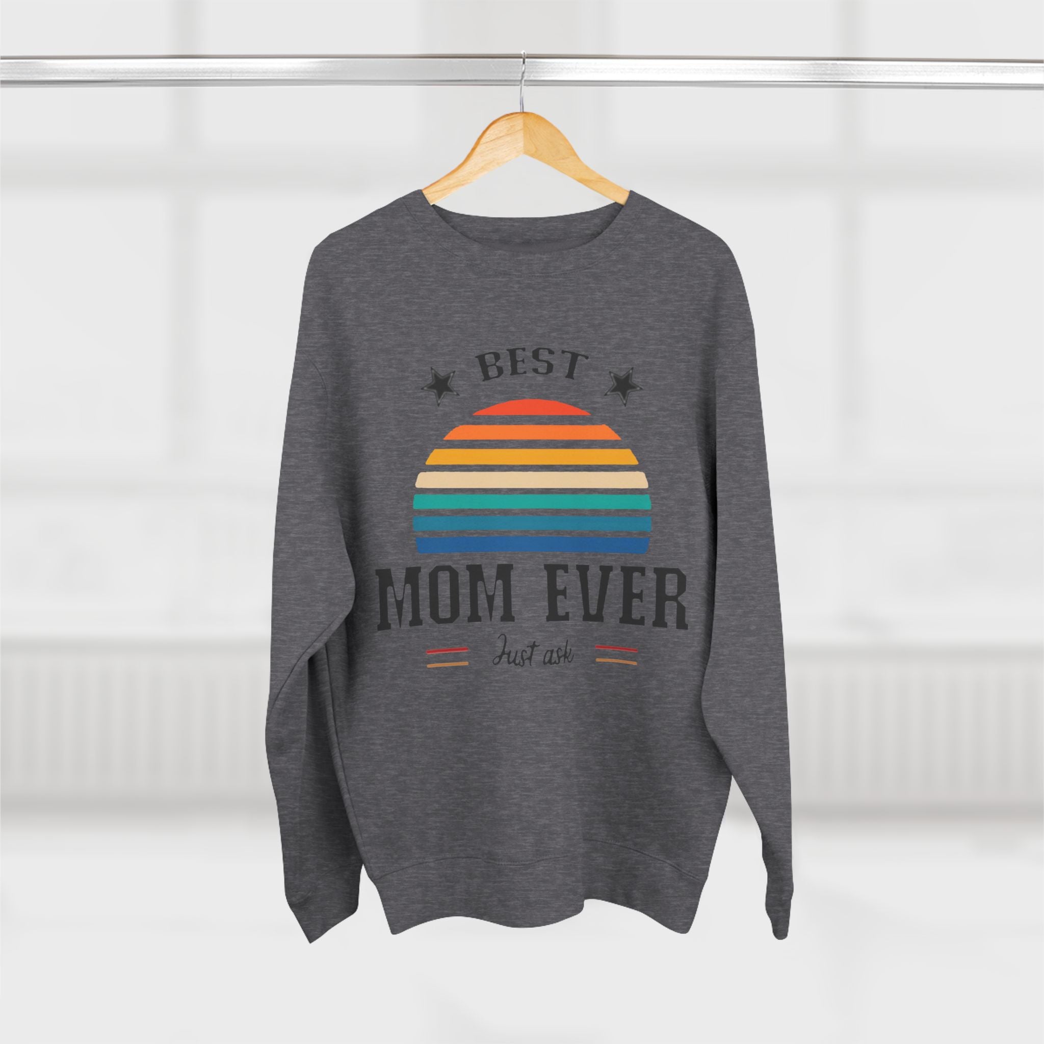 Best Mom ever Just ask | Unisex Ultra Cotton Long Sleeve Tee